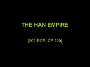 THE HAN EMPIRE (202 BCE- CE 220)
