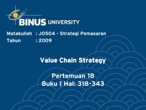 Value Chain Strategy Pertemuan 18 Buku 1 Hal: 318-343