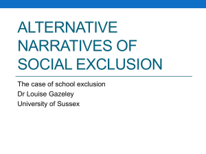 Alternative Narratives of Social Exclusion: Dr Louise Gazeley [PPTX 580.47KB]