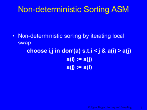 Non-deterministic Sorting ASM • Non-deterministic sorting by iterating local swap