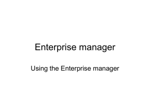 Enterprise manager Using the Enterprise manager