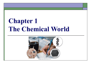 Chapter 1 The Chemical World