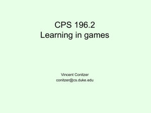 CPS 196.2 Learning in games Vincent Conitzer