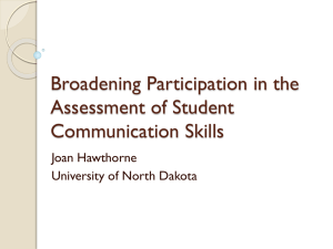 Broadening Participation in the Assessment of Student Communication Skills Joan Hawthorne