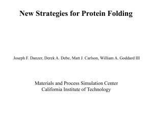 New Strategies for Protein Folding Materials and Process Simulation Center