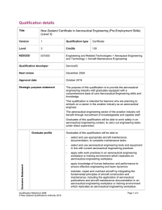 Qualification details  New Zealand Certificate in Aeronautical Engineering (Pre-Employment Skills) (Level 3)