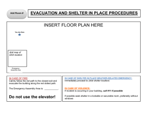INSERT FLOOR PLAN HERE EVACUATION AND SHELTER IN PLACE PROCEDURES