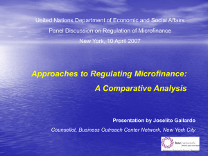 Mr. Joselito Gallardo, Counsellor, Business Outreach Center Network Approaches to Regulating Microfinance: a Comparative Analysis