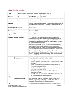 Qualification details  New Zealand Certificate in Plastics Engineering (Level 4)