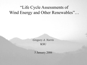 “Life Cycle Assessments of Wind Energy and Other Renewables”… Gregory A. Norris KSU