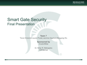 Smart Gate Security Final Presentation Team 7 Sponsored by