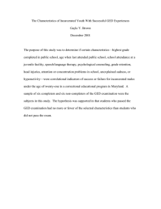 The Characteristics of Incarcerated Youth With Successful GED Experiences December 2001
