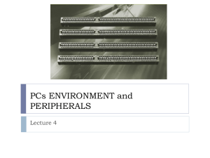 PCs ENVIRONMENT and PERIPHERALS Lecture 4