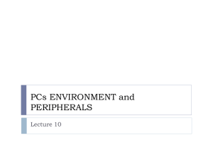 PCs ENVIRONMENT and PERIPHERALS Lecture 10