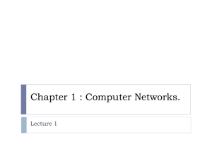 Chapter 1 : Computer Networks. Lecture 1