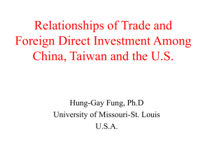 Relationships of Trade and Foreign Direct Investment Among China, Taiwan and U.S.