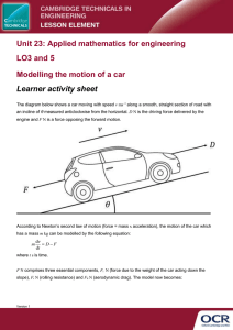 Unit 23 - Modelling the motion of a car - Lesson element - Learner task (DOCX, 221KB) 07/03/2016