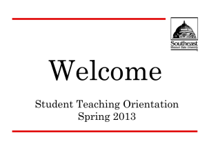 PowerPoint from Spring 2013 Student Teaching Orientation