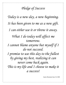 Pledge of Success  Today is a new day, a new beginning.