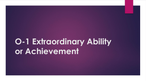 O-1 Extraordinary Ability or Achievement