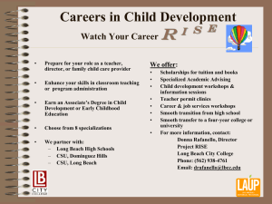 R Careers in Child Development i  s  e Watch Your Career