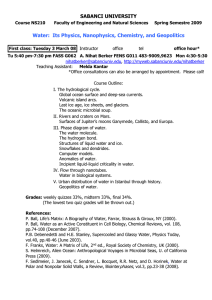 NS210 Water: Its Physics, Nanophysics, Chemistry, and Geopolitics Spring 2009