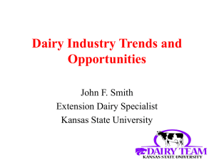 Dairy Industry Trends and Opportunities John F. Smith Extension Dairy Specialist