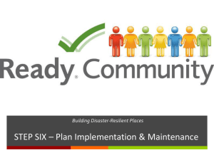 STEP SIX – Plan Implementation &amp; Maintenance Building Disaster-Resilient Places