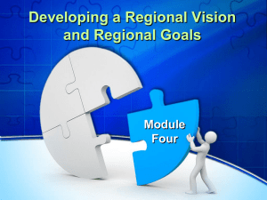 Developing a Regional Vision and Regional Goals Module Four