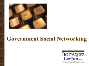 Legal Issues Relating to Governmental Social Networking.