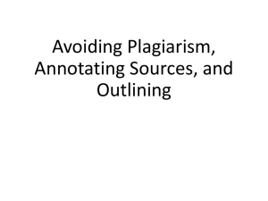 Class 24 Notes for 5/10: Avoiding Plagiarism, Annotating Sources, and Outlining
