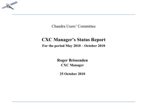 CXC Manager’s Status Report Chandra Users’ Committee Roger Brissenden