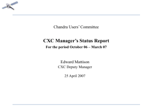 CXC Manager’s Status Report Chandra Users’ Committee Edward Mattison