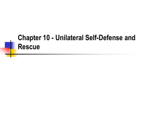 Chapter 10 - Unilateral Self-Defense and Rescue