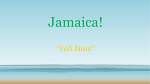 Jamaica! “Yah Man!”