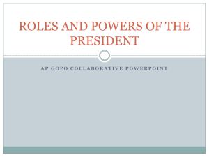 ROLES AND POWERS OF THE PRESIDENT