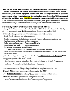 In Africa, independence was achieved both through peaceful efforts &amp;... South Africa,