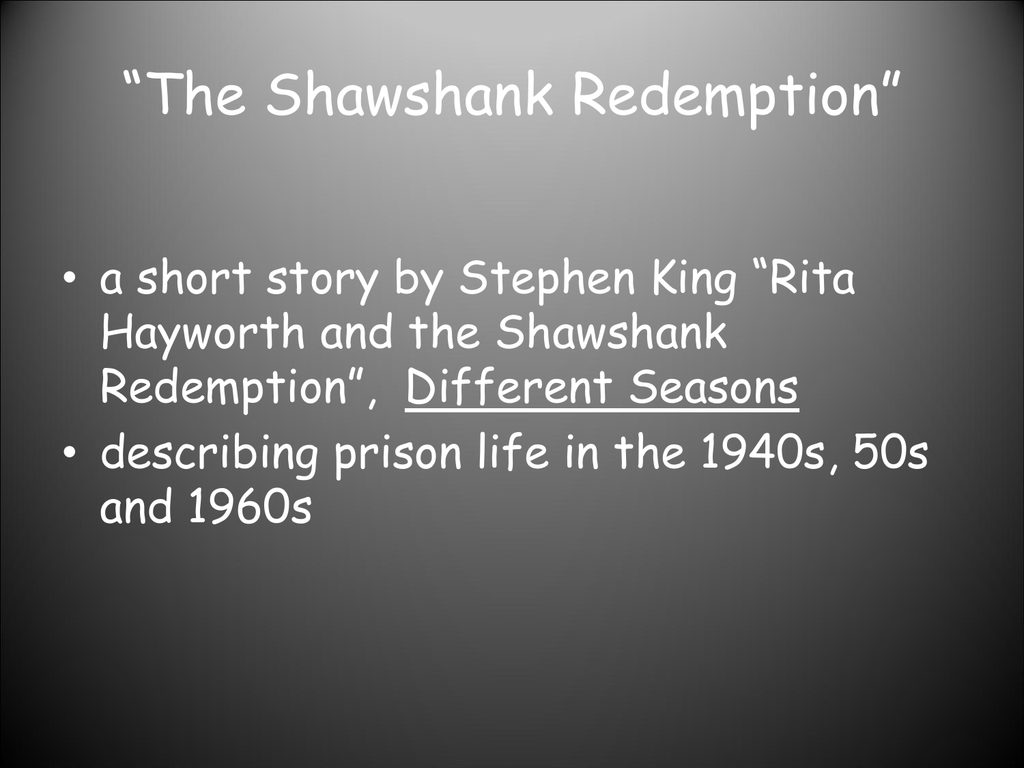 The Shawshank Redemption”