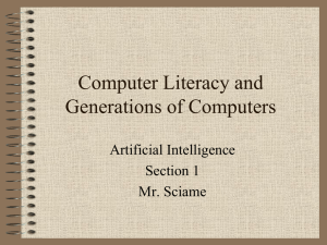 Computer Literacy and Generations of Computers Artificial Intelligence Section 1
