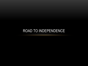 ROAD TO INDEPENDENCE