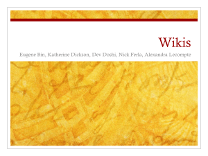 Wikis Eugene Bin, Katherine Dickson, Dev Doshi, Nick Ferla, Alexandra Lecompte