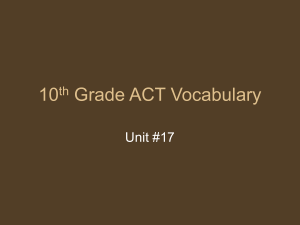 10 Grade ACT Vocabulary Unit #17 th