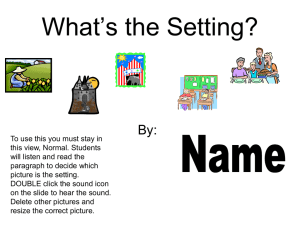 What’s the Setting? By: