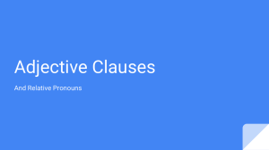 Adjective Clauses And Relative Pronouns
