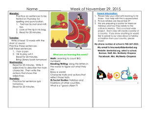 Name ____________ Week of November 29, 2015  Practice on sentences to be