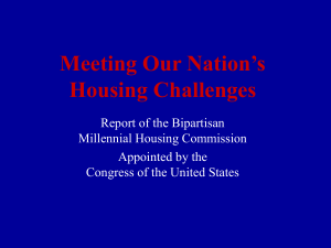 Meeting Our Nation’s Housing Challenges Report of the Bipartisan Millennial Housing Commission