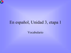En español, Unidad 3, etapa 1 Vocabulario