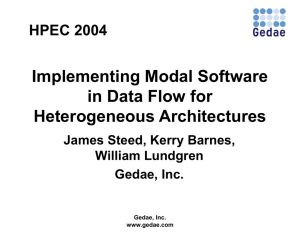 Implementing Modal Software in Data Flow for Heterogeneous Architectures HPEC 2004