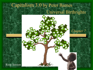 Capitalism 3.0 by Peter Barnes Universal Birthrights Chapter 7