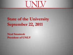 State of the University September 22, 2011 Neal Smatresk President of UNLV
